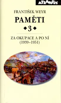 História - ostatné Paměti 3 - František Weyr