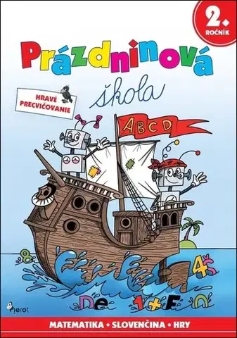 Príprava do školy, pracovné zošity Prázdninová škola 2. ročník - Petr Šulc,Mirek Vostrý