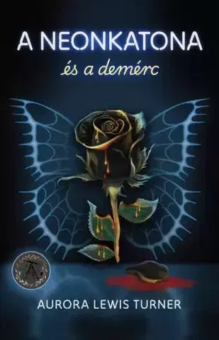 Sci-fi a fantasy A neonkatona és a demérc - Aurora Lewis Turner