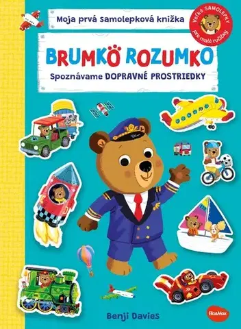 Nalepovačky, vystrihovačky, skladačky Brumko Rozumko: Spoznávame dopravné prostriedky - Samolepková knižka - Benji Davies,Benji Davies