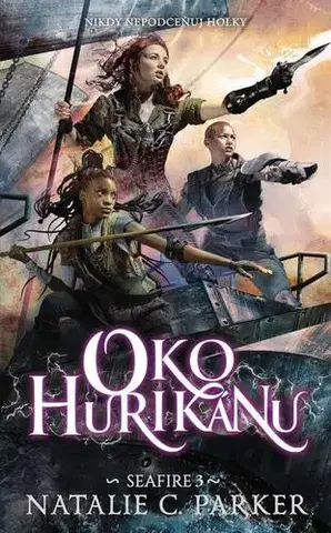 Young adults Oko hurikánu - Seafire 3 - Natalie C. Parker