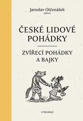 Rozprávky České lidové pohádky I - Jaroslav Otčenášek,Ludmila Kejmarová (ilustrácie)