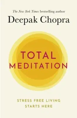 Joga, meditácia Total Meditation - Deepak Chopra