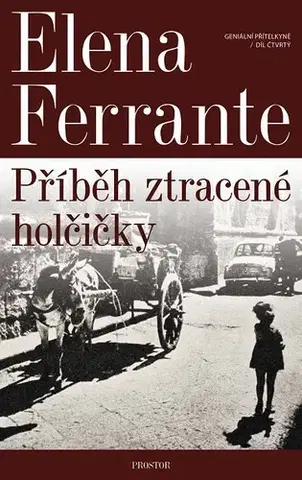 Historické romány Příběh ztracené holčičky - Elena Ferrante