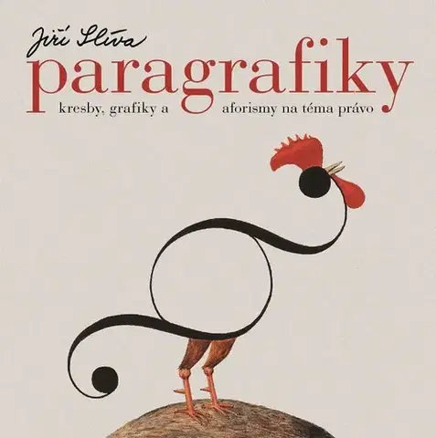 Citáty, výroky, aforizmy, príslovia, porekadlá Paragrafiky - Jiří Slíva