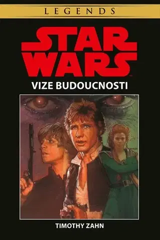 Sci-fi a fantasy Star Wars - Vize budoucnosti - Timothy Zahn