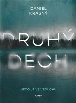 Detektívky, trilery, horory Druhý dech - Daniel Krásný