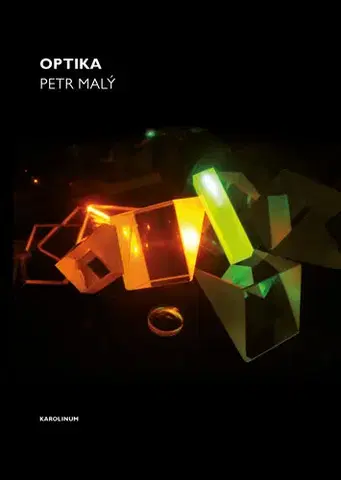 Odborná a náučná literatúra - ostatné Optika - Petr Malý