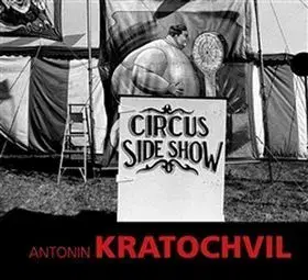 Fotografia Circus Sideshow - Antonin Kratochvil