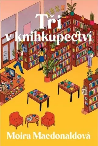 Romantická beletria Tři v knihkupectví - Moira Macdonald