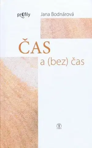 Slovenská beletria Čas a (bez) čas - Jana Bodnárová