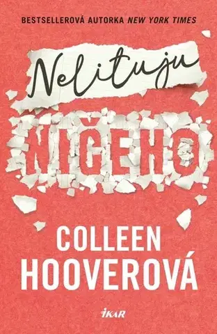 Svetová beletria Nelituju ničeho - Colleen Hooverová