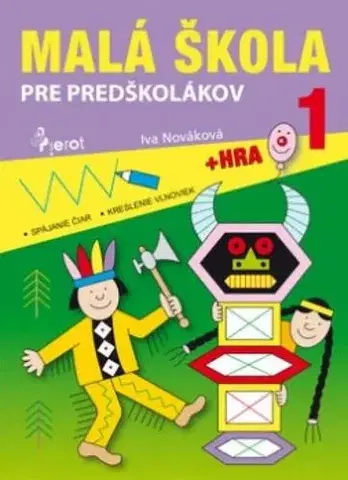 Pre predškolákov Malá škola pre predškolákov 1 - Iva Nováková