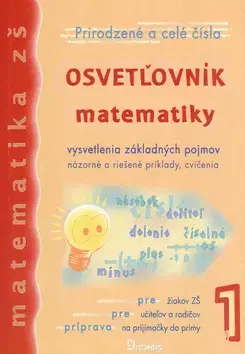 Matematika Osvetľovník matematiky 1 - Viera Kolbaská