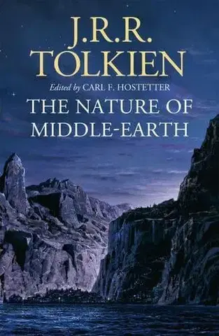 Sci-fi a fantasy The Nature of Middle-earth - John Ronald Reuel Tolkien
