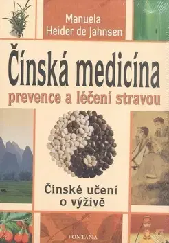 Astrológia, horoskopy, snáre Čínská medicína - prevence a léčení stravou - Heider de Jahnsen