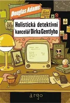 Sci-fi a fantasy Holistická detektivní kancelář Dirka Gentlyho - Douglas Adams