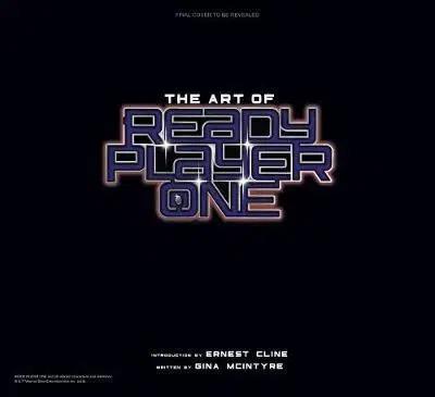 Film - encyklopédie, ročenky The Art of Ready Player One - Gina McIntyre