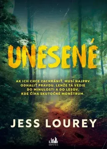 Detektívky, trilery, horory Unesené - Jess Lourey,Michal Zidor