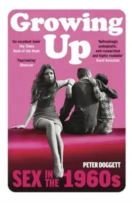 Sociológia, etnológia Growing Up - Peter Doggett