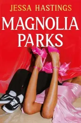 Romantická beletria Magnolia Parks - Jessa Hastings