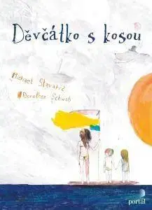 Pre deti a mládež - ostatné Děvčátko s kosou - Stavarič Michael