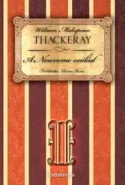Svetová beletria A Newcome család II. rész - William Makepeace Thackeray