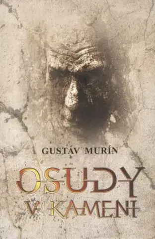 Slovenská beletria Osudy v kameni - Gustáv Murín