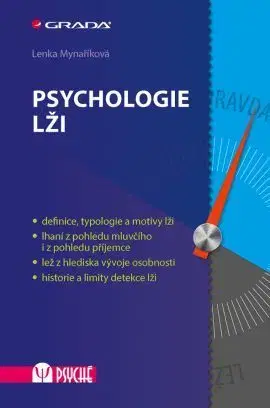 Psychológia, etika Psychologie lži - Lenka Mynaříková
