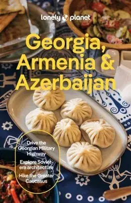Európa Lonely Planet Georgia, Armenia & Azerbaijan, 9th edition - Kolektív autorov