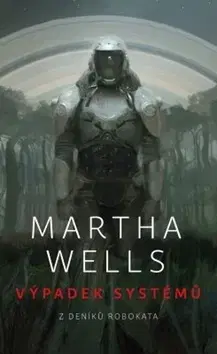Sci-fi a fantasy Výpadek systémů - Martha Wells