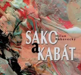 Česká beletria Sako a kabát - Milan Bukovecký