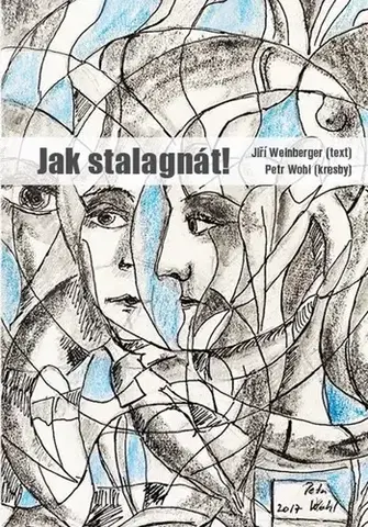 Humor a satira Jak stalagnát! - Jiří Weinberger,Petr Wohl