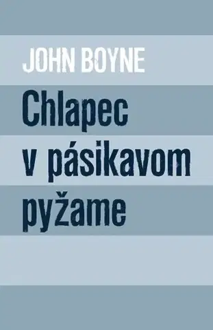 Young adults Chlapec v pásikavom pyžame - John Boyne