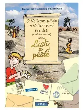 Náboženská literatúra pre deti O Veľkom pôste a Veľkej noci pre deti (a nielen pre ne) alebo Listy z púšte - Dominika Stadnicka-Strzembosz
