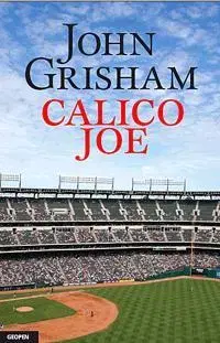 Beletria - ostatné Calico Joe - John Grisham