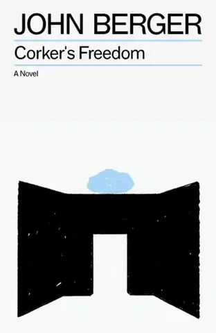 Beletria Corker's Freedom - John Berger