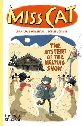Rozprávky Miss Cat: The Mystery of the Melting Snow - Jean-Luc,Joelle Jolivet