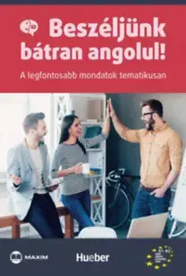 Jazykové učebnice - ostatné Beszéljünk bátran angolul! - A legfontosabb mondatok tematikusan - Kolektív autorov