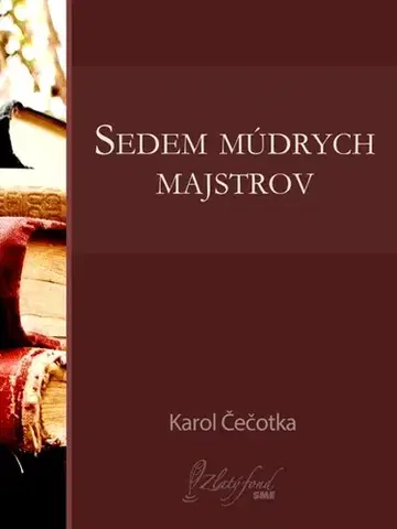 Rozprávky Sedem múdrych majstrov - Karol Čečotka
