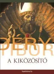 Svetová beletria A kiközösíto - Tibor Déry