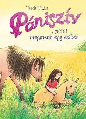 Dobrodružstvo, napätie, western Póniszív - Anni megment egy csikót - Usch Luhn