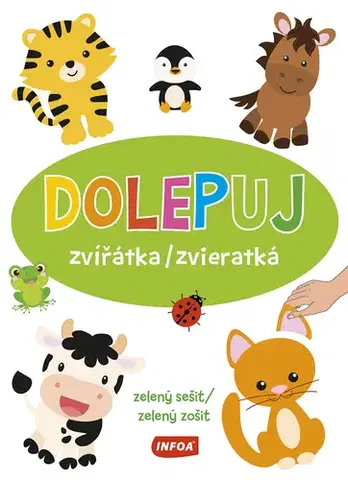 Nalepovačky, vystrihovačky, skladačky Dolepuj zvířátka / zvieratká - zelený sešit / zelený zošit