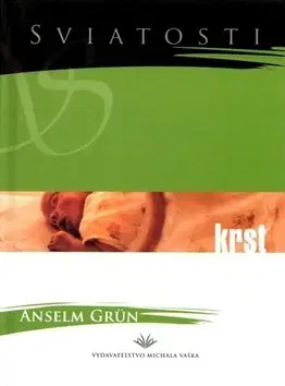 Kresťanstvo Krst - Anselm Grün