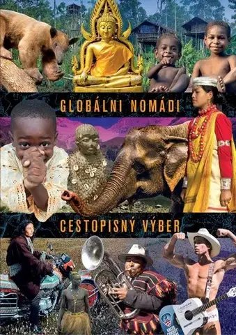 Cestopisy Globálni nomádi: Cestopisný výber