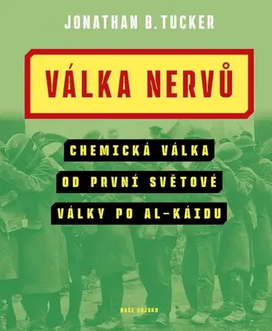 História - ostatné Válka nervů - Jonathan B. Tucker