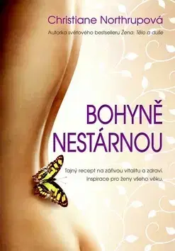 Krása, móda, kozmetika Bohyně nestárnou - Christiane Northrupová