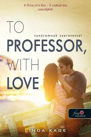 Romantická beletria Tiltott férfiak 2: To Professor, with Love - Tanáromnak szeretettel - Linda Kage,Judit Sereg