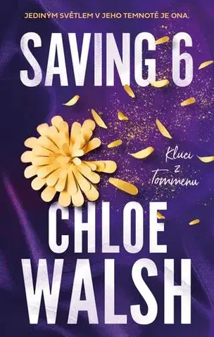 Pre deti a mládež - ostatné Saving 6 - Chloe Walsh