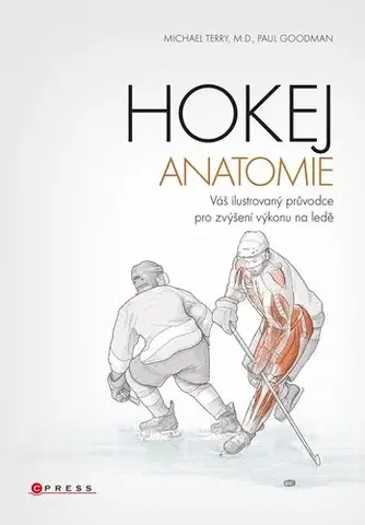 Šport - ostatné Hokej - anatomie - Michael Terry,Paul Goodman